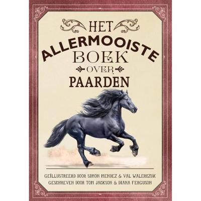 Het allermooiste boek over paarden (Hardback)