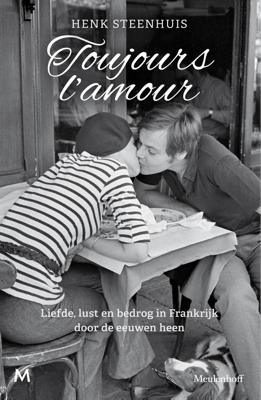 Toujours l'amour - Henk Steenhuis - ebook