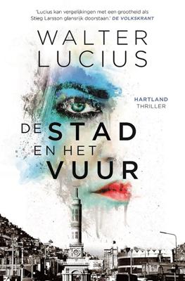 De stad en het vuur - Walter Lucius - ebook