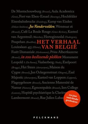 Het verhaal van België in 100 beslissende plekken - Jos Vandervelden - ebook