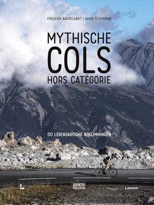 MYTHISCHE COLS HORS CATEGORIE - 50 LEGENDARISCHE BEKLIMMINGEN - Frederik Backelandt - ebook