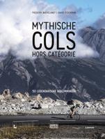 MYTHISCHE COLS HORS CATEGORIE - 50 LEGENDARISCHE BEKLIMMINGEN - Frederik Backelandt - ebook - thumbnail