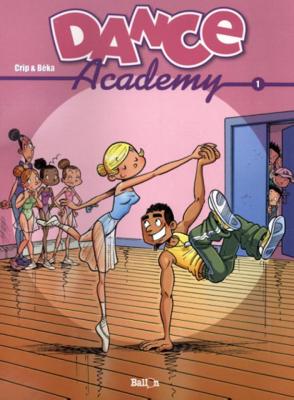 Dance Academy - Deel 1 - Beka, Crip - Paperback (9789063347369)