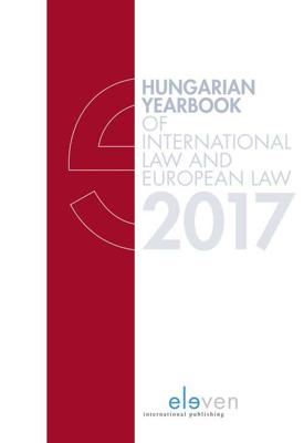 Hungarian Yearbook of International Law and European Law - eBook (9789462748347) Hungarian Yearbook of International Law and European Law - eBook (9789462748347)