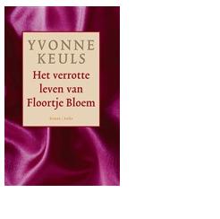 Het verrotte leven van Floortje Bloem - Yvonne Keuls - ebook