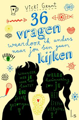 36 Vragen Waardoor Ik Anders Naar Jou Ben Gaan Kijken - Vicki Grant - eBook (9789024579518)