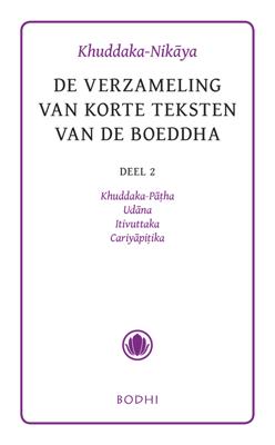 Khuddaka-Nikaya - 2 Khuddaka-Patha, Udana, Itivuttaka & Cariyapitaka - - ebook