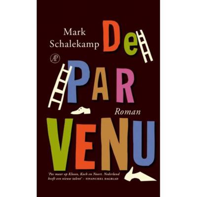 De parvenu - Mark Schalekamp - Paperback (9789402132670) De parvenu - Mark Schalekamp - Paperback (9789402132670)