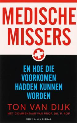 Medische missers - Peter Pop, Ton van Dijk - eBook (9789038891316)