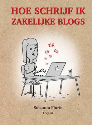 Hoe schrijf je zakelijke blogs (Hardback)