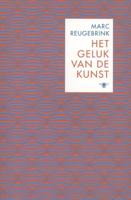 Het geluk van de kunst - Marc Reugebrink - eBook (9789460421310) - thumbnail