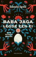 Baba Jaga legde een ei - Dubravka Ugresic - ebook - thumbnail