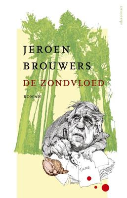 De zondvloed - Jubileum uitgave - Jeroen Brouwers - eBook (9789025452605)