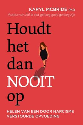 Houdt het dan nooit op - Karyl McBride - ebook