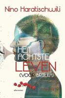 Het achtste leven (voor Brilka) - Nino Haratischwili - eBook (9789025448592) - thumbnail