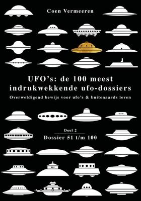 Ufo´s: de honderd meest indrukwekkende ufo-dossiers - 2 - Coen Vermeeren - ebook
