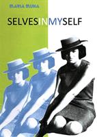 SELVES IN MY SELF: The one who was a girl, Brida or Bridhi of her name, and that became a woman, a mother and a grandmother, wrote several poems throughout ... marked her most in her e (English Edition) - thumbnail