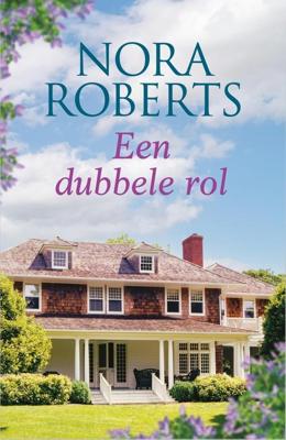 Een dubbele rol - Nora Roberts - ebook