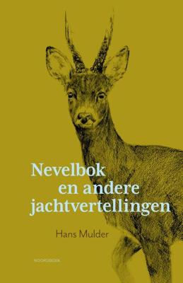 Nevelbok en andere jachtvertellingen (Paperback) Nevelbok en andere jachtvertellingen (Paperback)