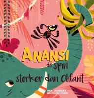 Gottmer Uitgevers Groep Anansi de spin sterker dan olifant - thumbnail