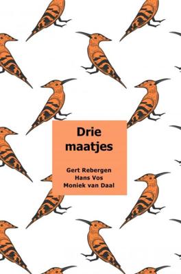 Drie maatjes - Gert Rebergen Hans Vos Moniek van Daal - Paperback (9789402196955) Drie maatjes - Gert Rebergen Hans Vos Moniek van Daal - Paperback (9789402196955)