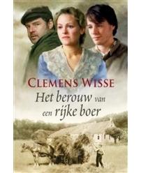Het berouw van een rijke boer - Clemens Wisse - eBook (9789020532579) Het berouw van een rijke boer - Clemens Wisse - eBook (9789020532579)