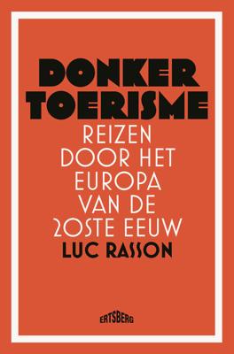 Donker toerisme - Luc Rasson - ebook