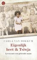 Eigenlijk heet ik Tsiwja - Carla van Dokkum - eBook (9789021401836) - thumbnail