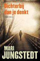 Dichterbij dan je denkt - Mari Jungstedt - ebook - thumbnail