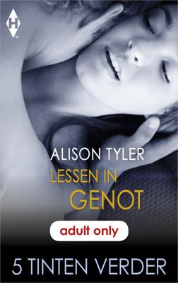 Lessen in genot - Alison Tyler - ebook