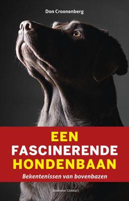 Een fascinerende hondenbaan - Don Croonenberg - eBook (9789047003700)
