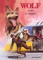 Wolf is niet te stoppen (Paperback) - thumbnail
