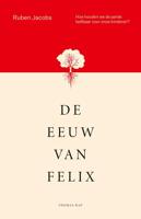 De eeuw van Felix - Ruben Jacobs - ebook - thumbnail