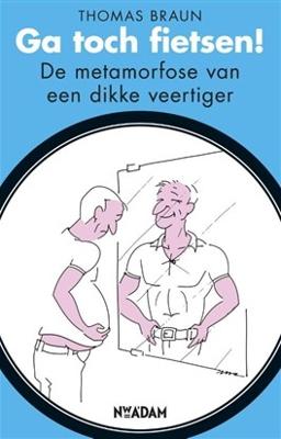 Ga toch fietsen! - Thomas Braun - eBook (9789046810903)