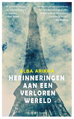 Herinneringen aan een verloren wereld - Alba Arikha - Paperback (9789492068200) Herinneringen aan een verloren wereld - Alba Arikha - Paperback (9789492068200)