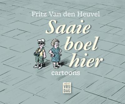 Saaie boel hier - Fritz van den Heuvel - ebook