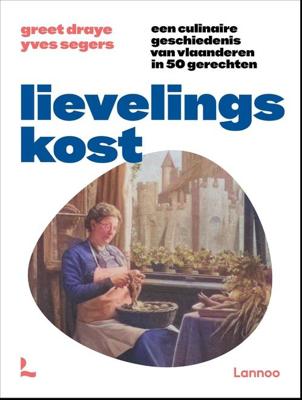 Lievelingskost - Greet Draye, Yves Segers - ebook