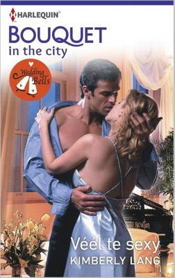 Véél te sexy - Kimberly Lang - ebook