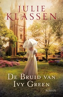 Julie Klassen Ivy Hill 3 De bruid van Ivy Green Julie Klassen Ivy Hill 3 De bruid van Ivy Green