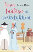Tussen fantasie en werkelijkheid - Denise Meijer - ebook - thumbnail