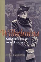 Wilhelmina, krijgshaftig in een vormeloze jas - Cees Fasseur - Hardcover (9789050184519) - thumbnail