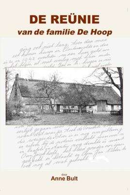 De reünie van de familie De Hoop - Anne Bult - ebook