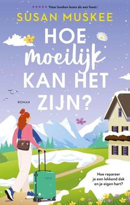 Hoe moeilijk kan het zijn? - Susan Muskee - ebook Hoe moeilijk kan het zijn? - Susan Muskee - ebook