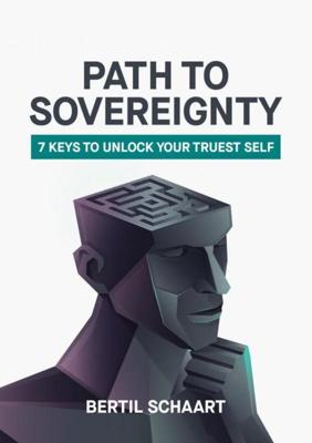 Path To Sovereignty - Bertil Schaart - ebook Path To Sovereignty - Bertil Schaart - ebook