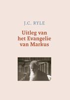 Uitleg van het Evangelie van Markus - J.C. Ryle - ebook - thumbnail