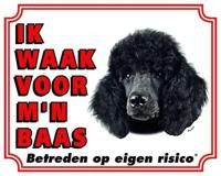 Poedel Waakbord - Ik waak voor mijn baas Zwart - thumbnail