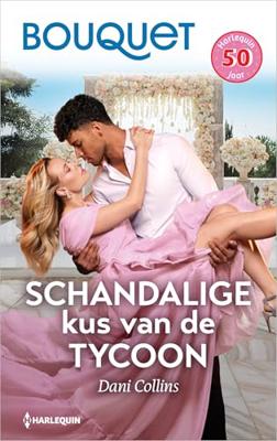 Schandalige kus van de tycoon - Dani Collins - ebook