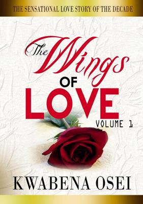 The wings of love - Joseph Kwabena Osei - ebook