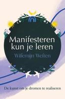 Manifesteren kun je leren - Willemijn Welten - ebook - thumbnail