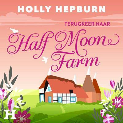 Terugkeer naar Half Moon Farm